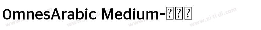 0mnesArabic Medium字体转换